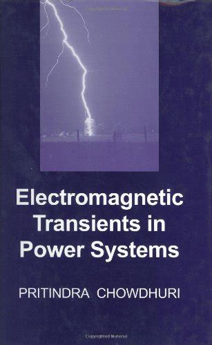 Electromagnetic Transients in Power Systems: v.1 (High Voltage Power ...