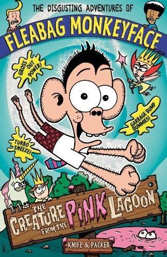 The Creature from the Pink Lagoon (The Disgusting Adventures of Fleaba ...
