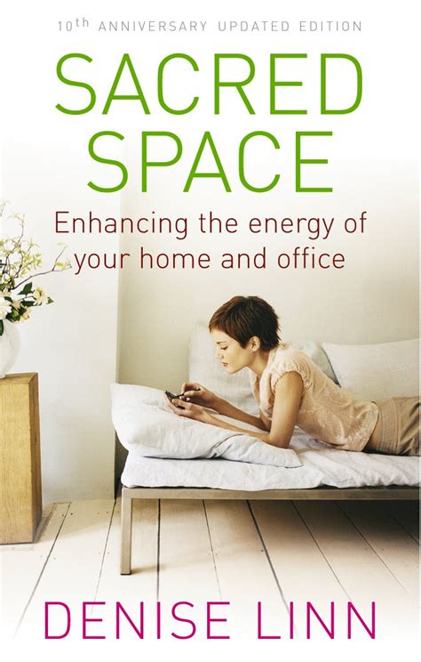 Sacred Space: Enhancing the Energy of Your Home and Office eBook : Linn ...
