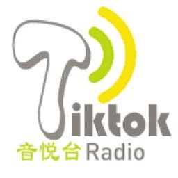 Tiktok网络电台 in China - Listen Online | Top Radio