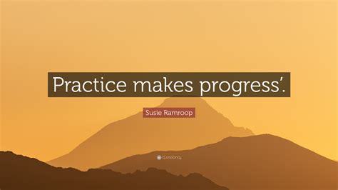 Practice Makes Progress Quote 的图像结果