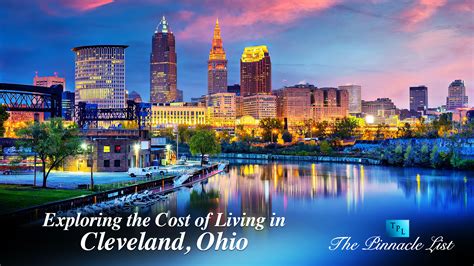 Exploring the Cost of Living in Cleveland, Ohio – The Pinnacle List