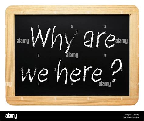 Why are we here Stock Photo - Alamy