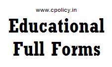 [Updated] New Educational Full Forms List 2021 - CPOLICY.IN