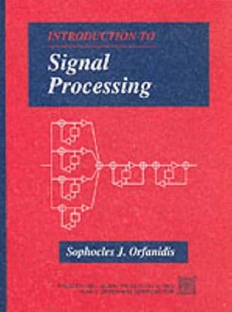 Introduction to Signal Processing: United States Edition (Prentice Hall ...