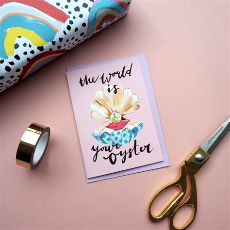 The World Is Your Oyster Gold Foiled Card By Eleanor Bowmer