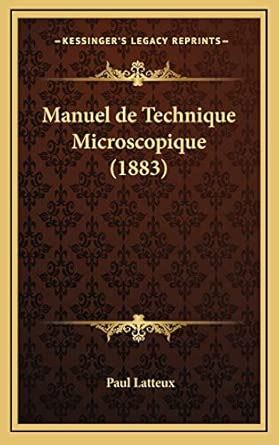 Buy Manuel de Technique Microscopique (1883) Book Online at Low Prices ...