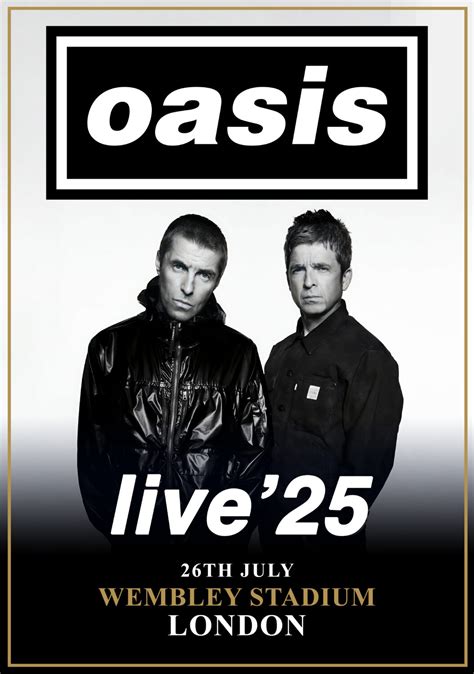 OASIS Live Tour: London Wembley Stadium - 26 July 2025 Poster