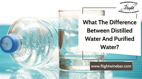 What The Difference Between Distilled Water And Purified Water? - 2025