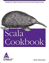 Buy Scala Cookbook: Recipes for Object-Oriented and Functional ...