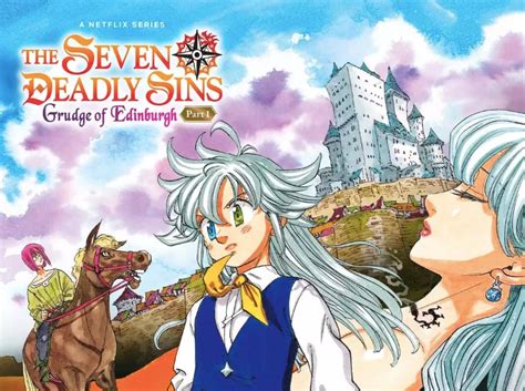 The Seven Deadly Sins: El rencor de Edimburgo: lo que debes saber de la ...