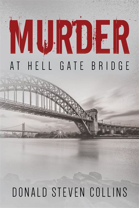 Murder At Hell Gate Bridge (The Newberry Crime Case Files Book 8) eBook ...
