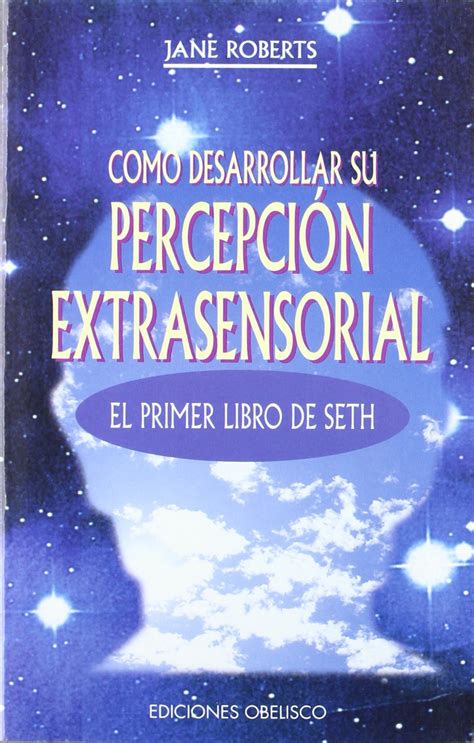 Como desarrollar su percepcion extrasensorial/ How develop your extra ...