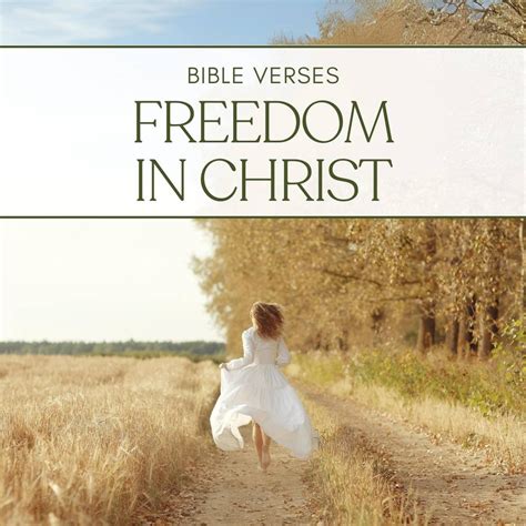 35 Empowering Bible Verses about Freedom in Christ