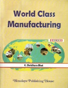 World Class Manufacturing : Bhat, S.K.: Amazon.in: Books