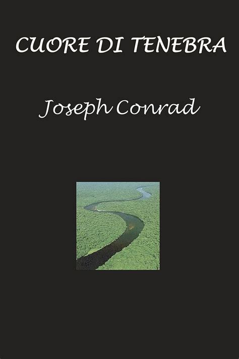 Cuore di tenebra (Italian Edition) eBook : Conrad, Joseph: Amazon.in ...