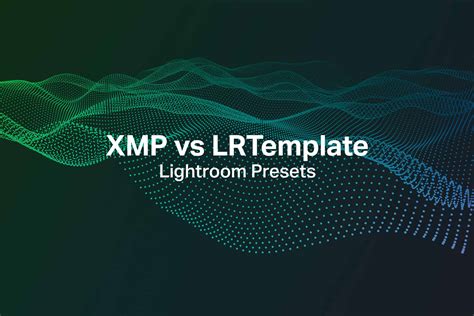 Lightroom Preset Xmp Vs Lrtemplate at Myrtle Jackman blog