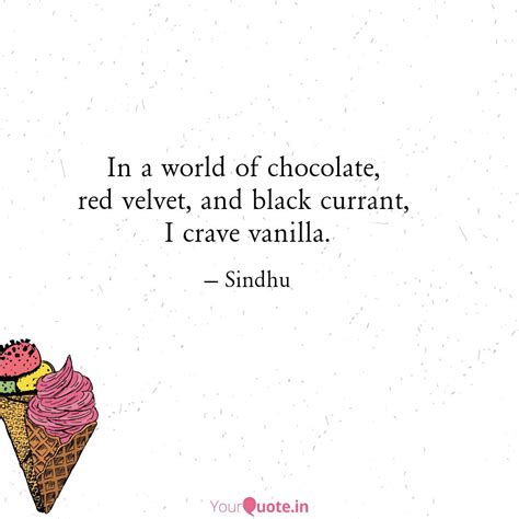 In a world of chocolate, ... | Quotes & Writings by Sindhura Machiraju ...