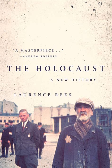 The Holocaust by Laurence Rees | Hachette Book Group