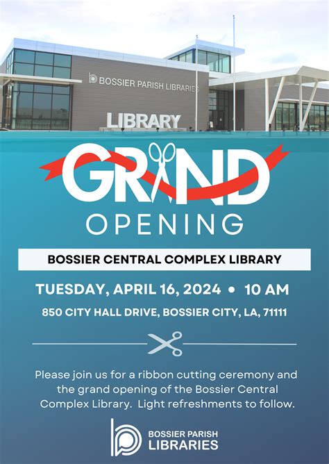 Grand Opening - Central Complex | Bossier Parish Libraries