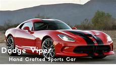 new dodge sports car the new 2017 dodge viper crafted sports car new dodge sports car the new 2017 dodge viper crafted sports car