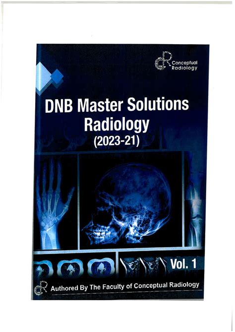 DNB Master Solutions Radiology 2023-2021 Volume 1, By Conceptual Radiology