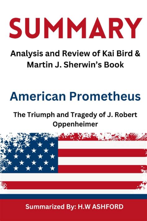 Buy SUMMARY Analysis and Review of Kai Bird & Martin J. Sherwin’s Book ...