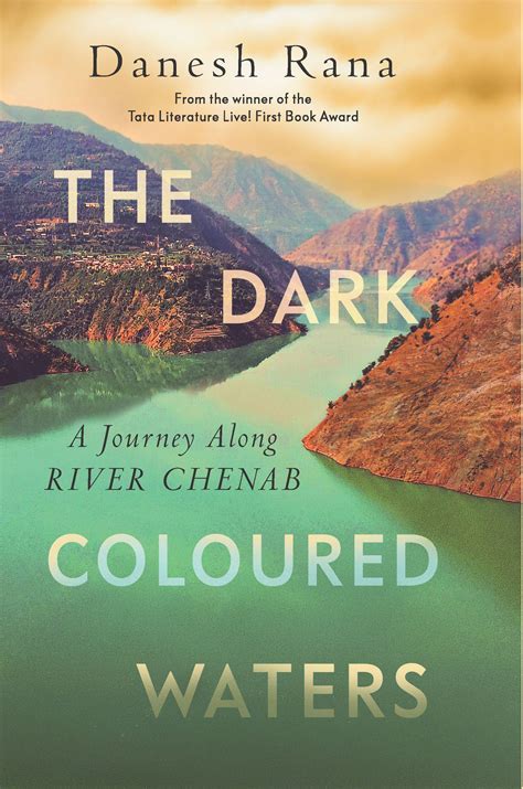 THE DARK-COLOURED WATERS: A Journey Along River Chenab – juggernautin