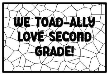 WE TOAD-ALLY LOVE SECOND GRADE! Second Grade, 1st Day of School ...