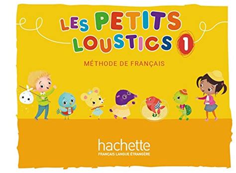 Buy Les Petits Loustics 1. Livre de l'élève - Kursbuch: Méthode de ...