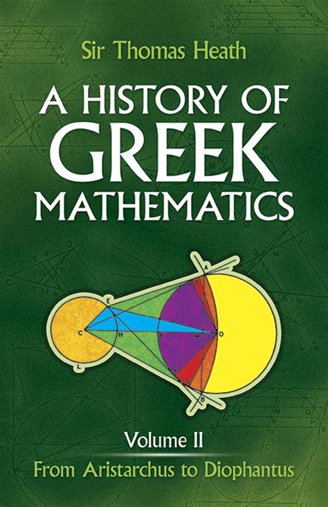 Buy History of Greek Mathematics: From Aristarchus to Diophantus v.2 ...