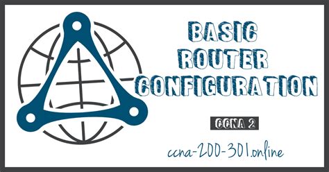 Image result for Basic Router Configuration