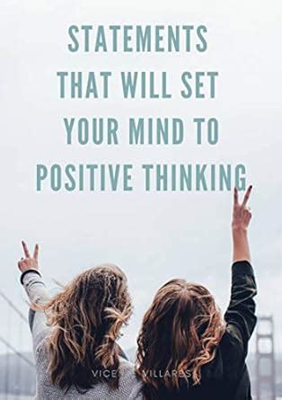 Statements that will set your mind to positive thinking eBook ...