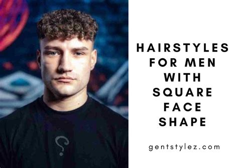 15 Flattering Hairstyles For Men With Square Face Shape In 2025 – Gent ...