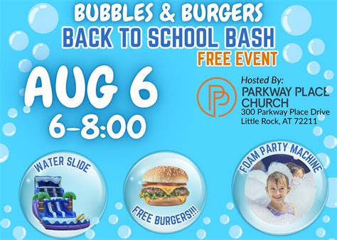 Bubbles and Burgers BACK to SCHOOL Bash, 300 Parkway Place Dr, Little ...