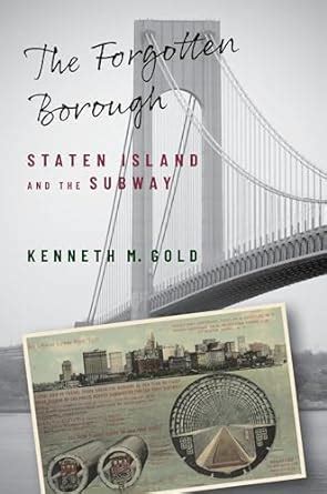 Buy The Forgotten Borough: Staten Island and the Subway Book Online at ...