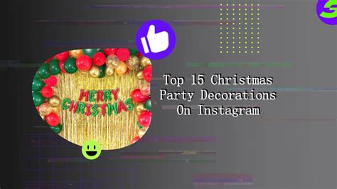 Top 15 Christmas Party Decorations On Instagram