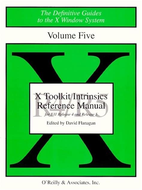 X Toolkit Intrinsic Reference Manual V 5 3e (DEFINITIVE GUIDES TO THE X ...