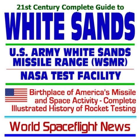 Buy 21st Century Complete Guide to White Sands: U.S. Army White Sands ...