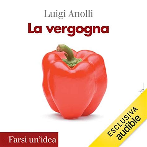 La vergogna (Audio Download): Luigi Anolli, Roberto Alinghieri, Audible ...