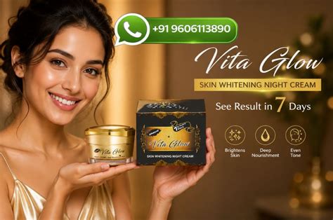 Vita Glow Advanced Skin Whitening Night Cream Benefits