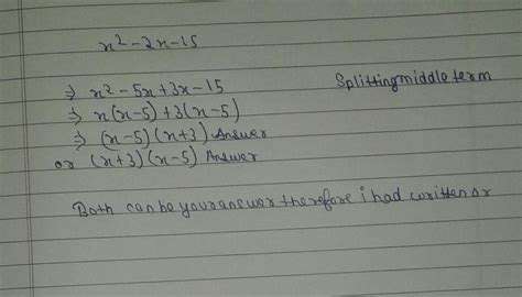 find the factor of x^2 - 2x - 15 ? - Brainly.in