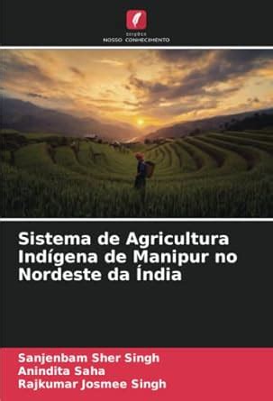 Buy Sistema de Agricultura Indígena de Manipur no Nordeste da Índia ...