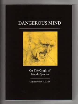 Dangerous Mind n the Origin of Pseudo Species eBook : Christopher ...