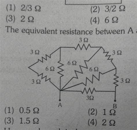 3. The equivalent resistance between A and B is 32 ww 32 Μ 3Ω (1) 0.5 Ω ...