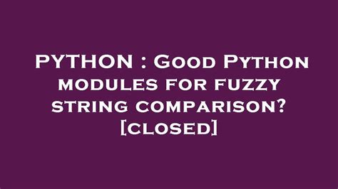 Image result for Fuzzy Wuzzy Python Module
