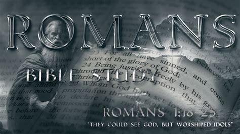 Romans 1:18-25 "They Could See God, but Worshiped Idols" - Faith ...