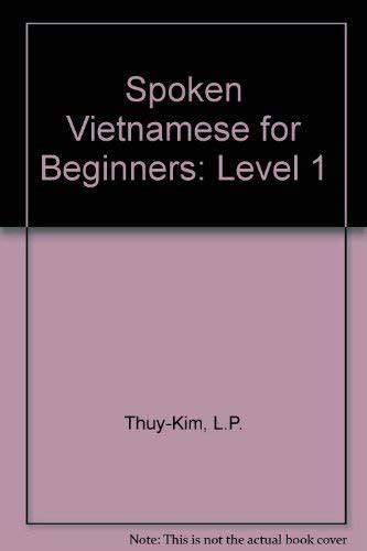 Level 1 (Spoken Vietnamese for Beginners) : Thuy, Kim: Amazon.in: Books
