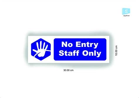 Buy SIGN EVER No Entry Staff Only Sign Board For Office Bank Factory ...