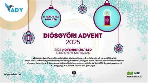 Diósgyőri Advent - Első gyertyagyújtás, II. János Pál pápa tér, Miskolc ...